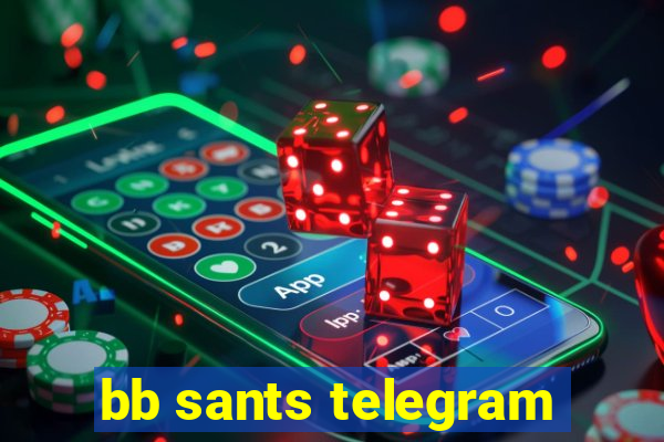 bb sants telegram